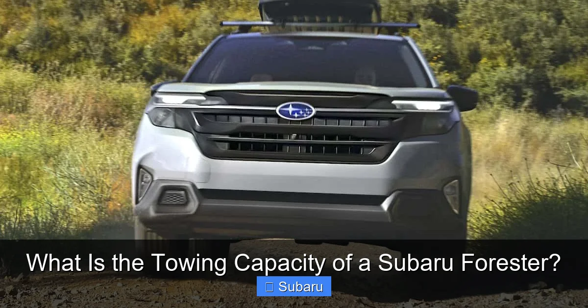 What Is the Towing Capacity of a Subaru Forester?