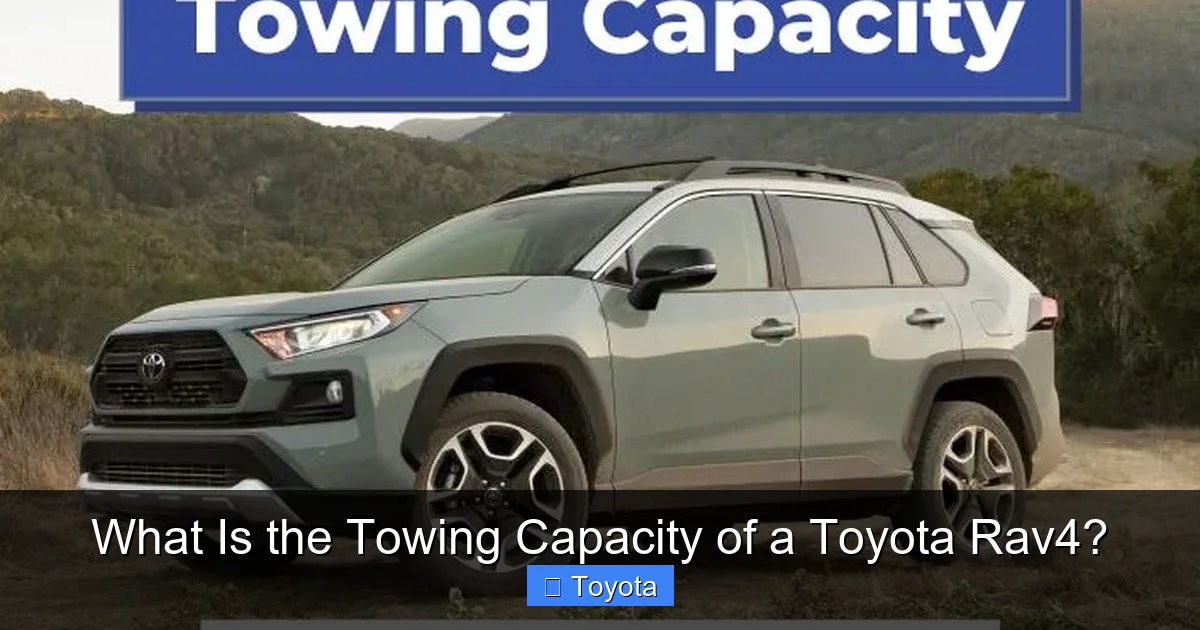 What Is the Towing Capacity of a Toyota Rav4?