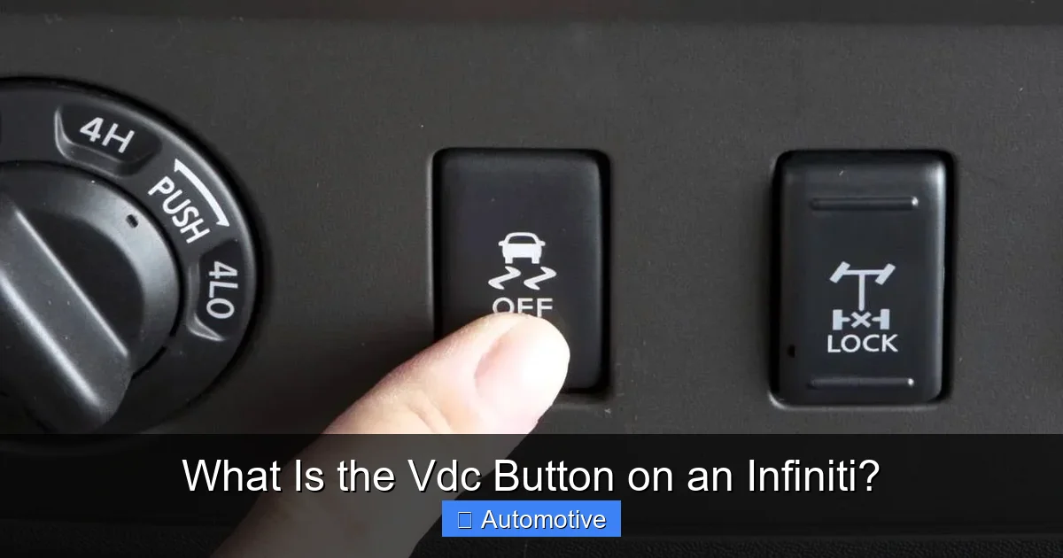 What Is the Vdc Button on an Infiniti?
