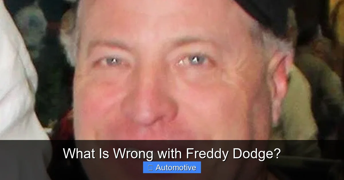 What Is Wrong with Freddy Dodge?