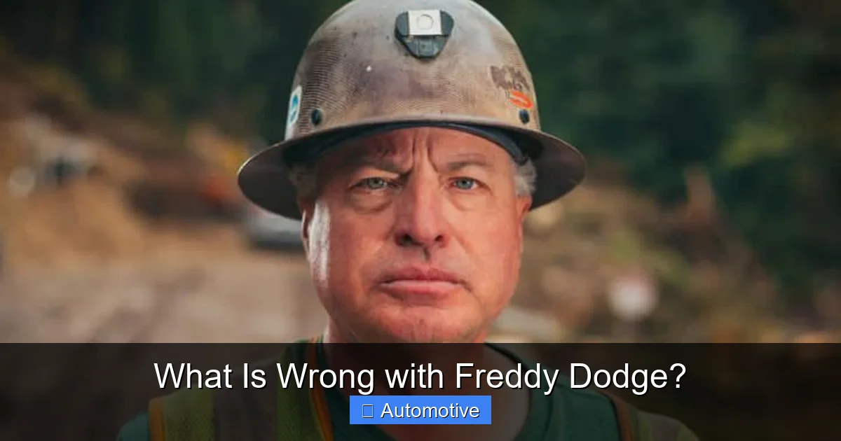 What Is Wrong with Freddy Dodge?