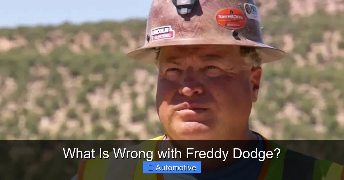 What Is Wrong with Freddy Dodge?
