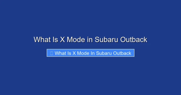 What Is X Mode in Subaru Outback