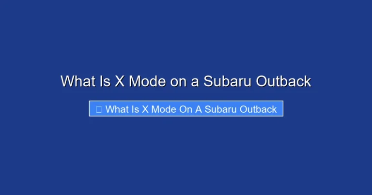 What Is X Mode on a Subaru Outback