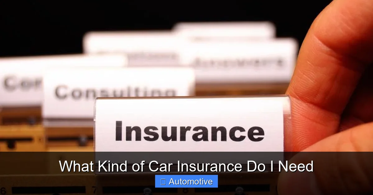 What Kind of Car Insurance Do I Need