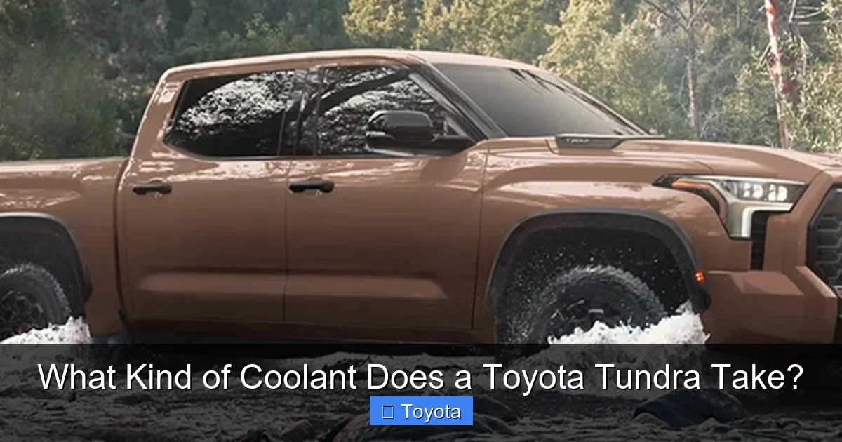 What Kind of Coolant Does a Toyota Tundra Take?