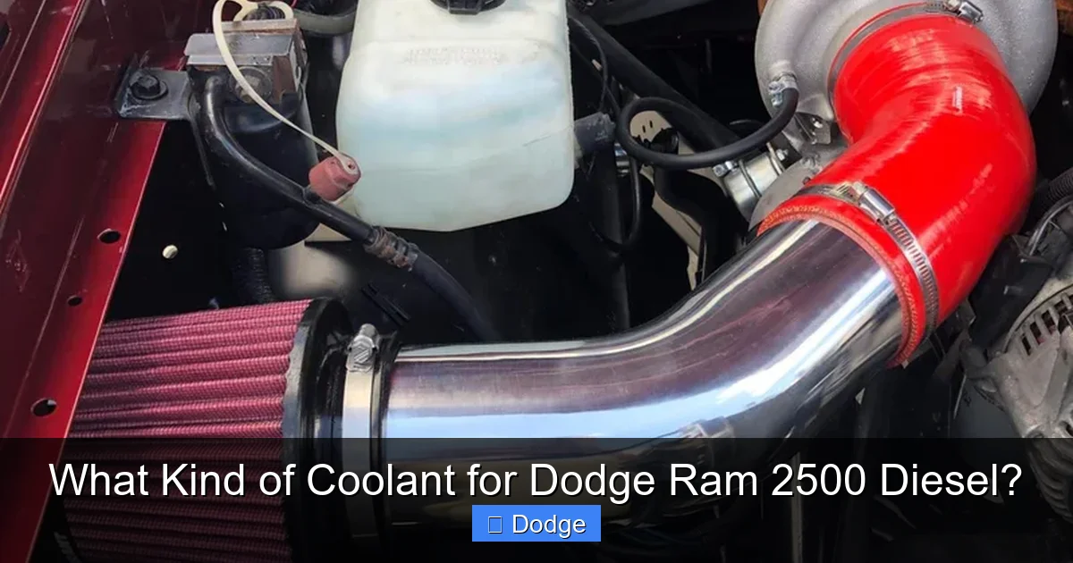 What Kind of Coolant for Dodge Ram 2500 Diesel?
