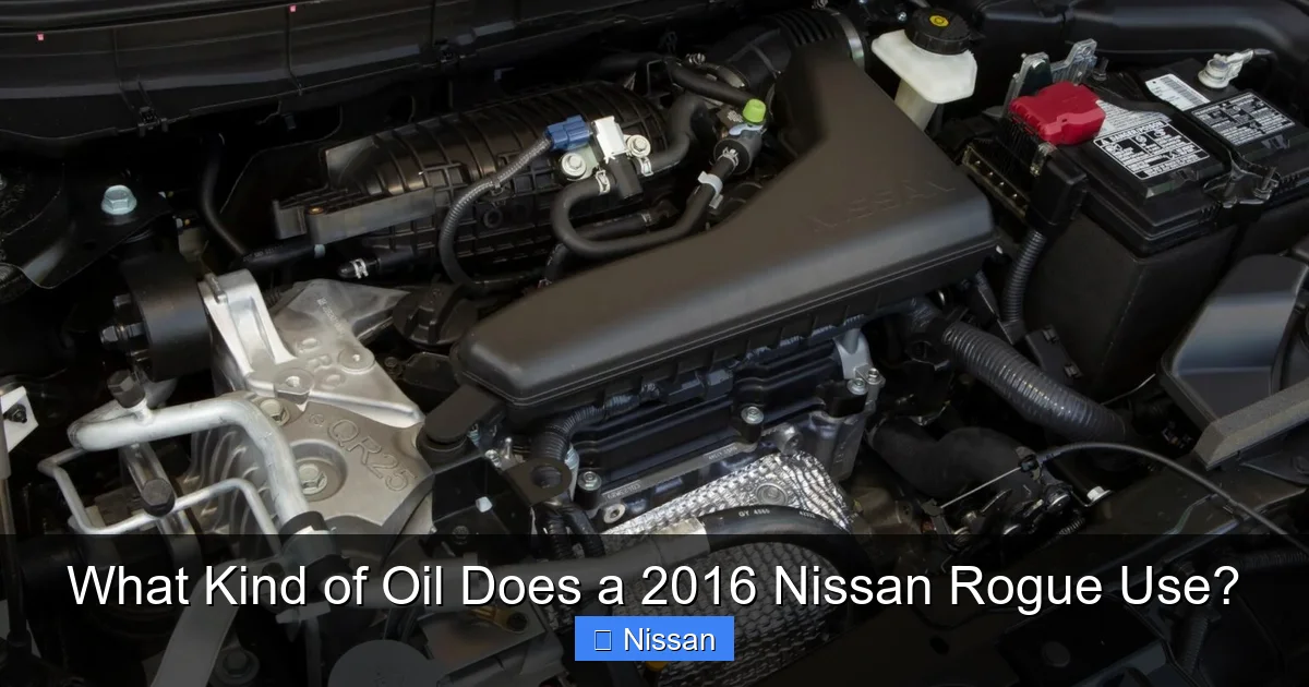 What Kind of Oil Does a 2016 Nissan Rogue Use?