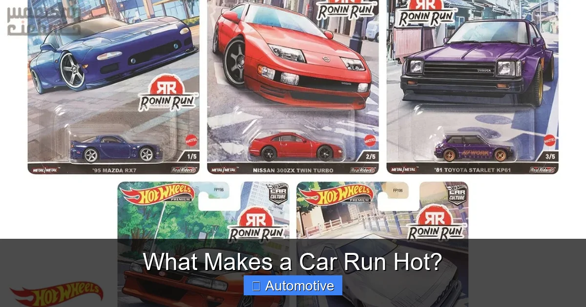 What Makes a Car Run Hot?