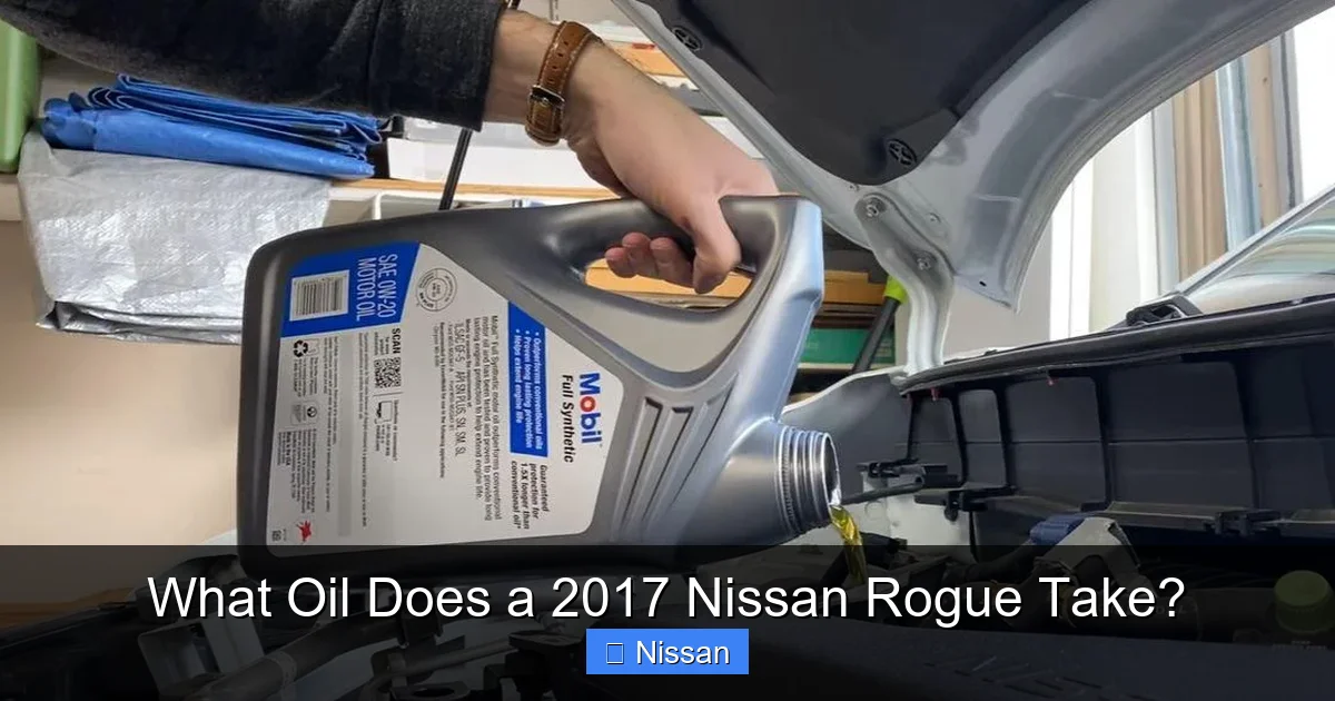 What Oil Does a 2017 Nissan Rogue Take?