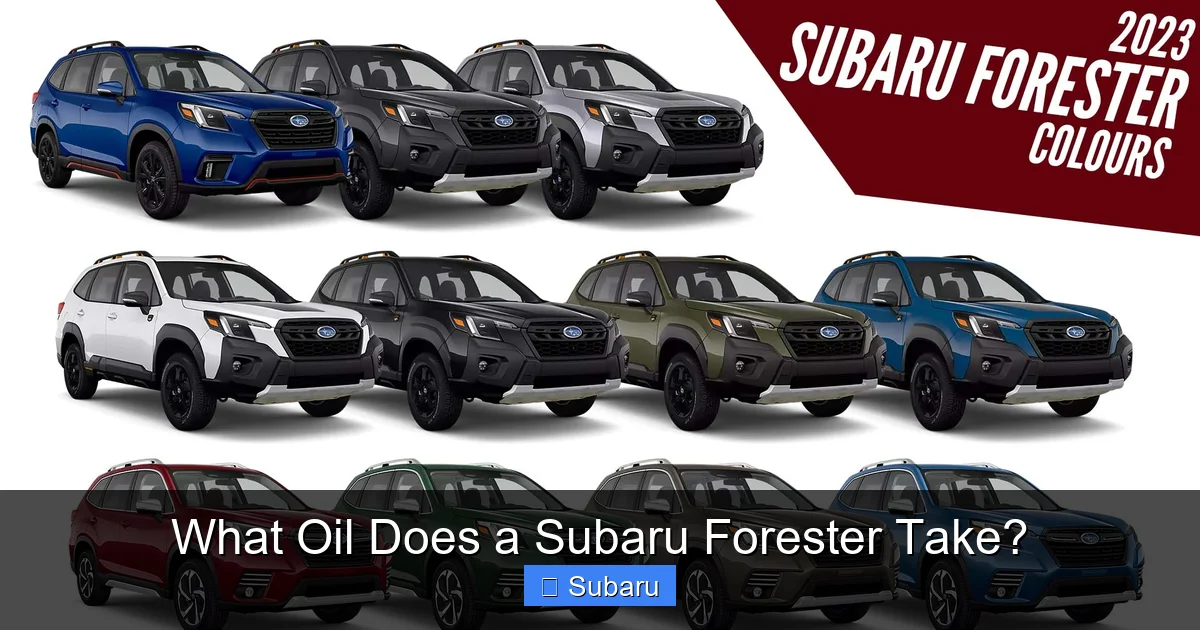 What Oil Does a Subaru Forester Take?