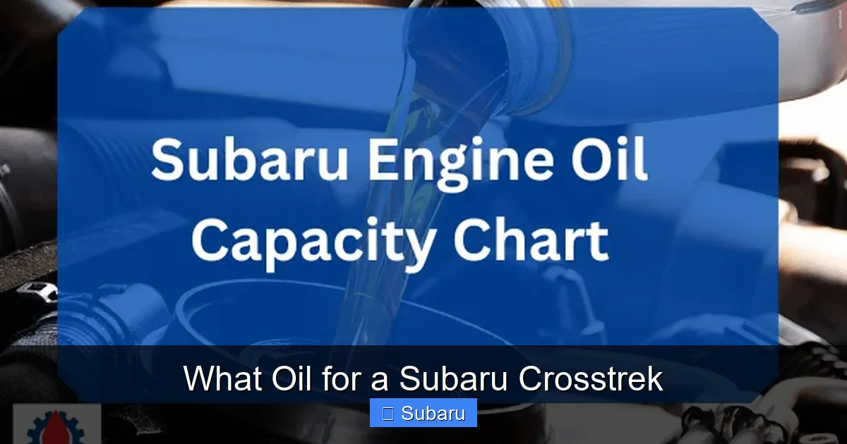 What Oil for a Subaru Crosstrek