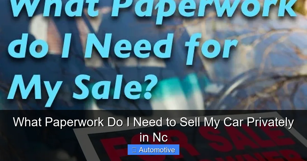 What Paperwork Do I Need to Sell My Car Privately in Nc