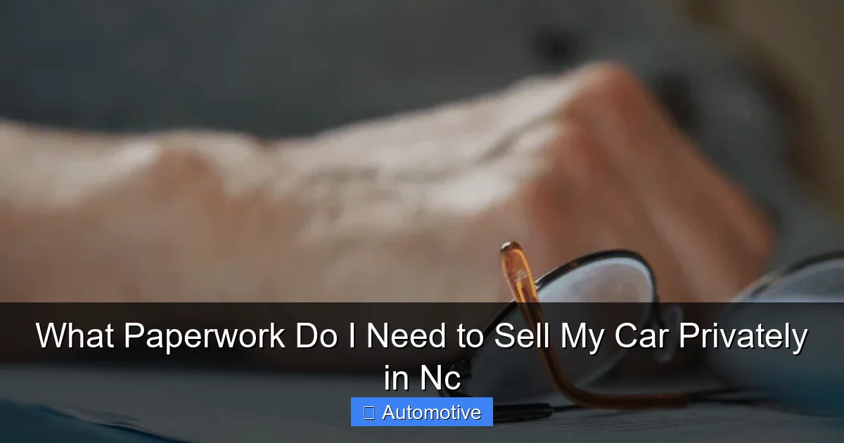 What Paperwork Do I Need to Sell My Car Privately in Nc