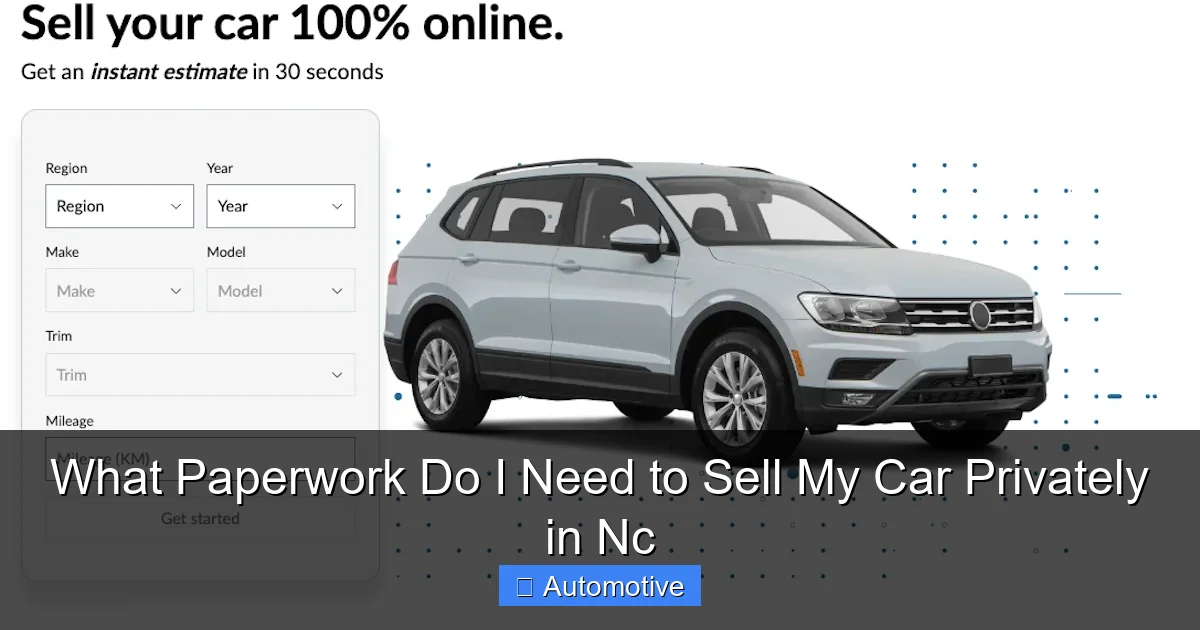What Paperwork Do I Need to Sell My Car Privately in Nc