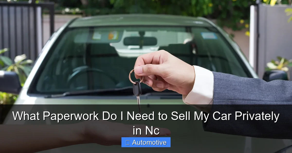 What Paperwork Do I Need to Sell My Car Privately in Nc