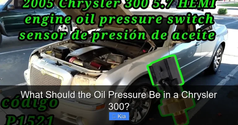 What Should the Oil Pressure Be in a Chrysler 300?