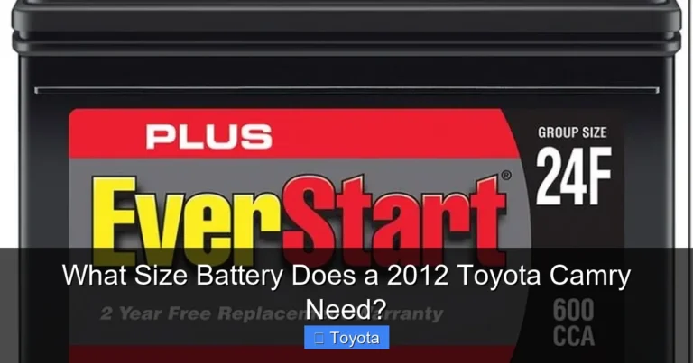 What Size Battery Does a 2012 Toyota Camry Need?