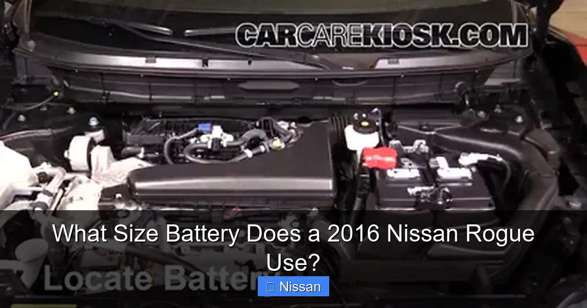 What Size Battery Does a 2016 Nissan Rogue Use?