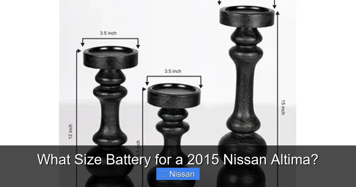 What Size Battery for a 2015 Nissan Altima?