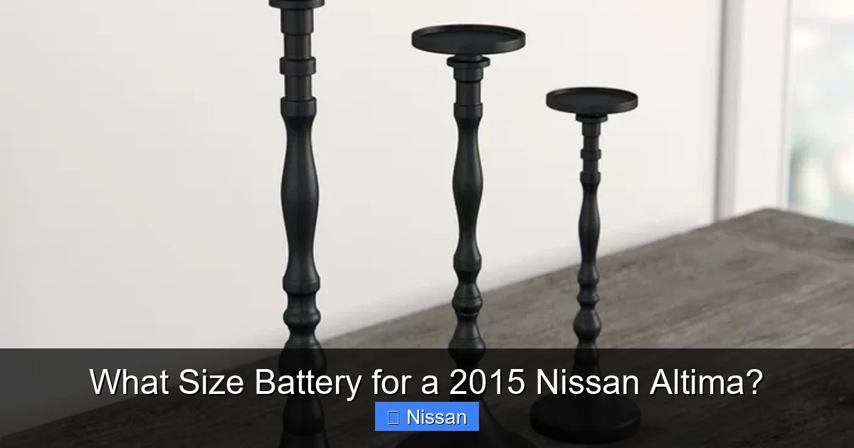What Size Battery for a 2015 Nissan Altima?