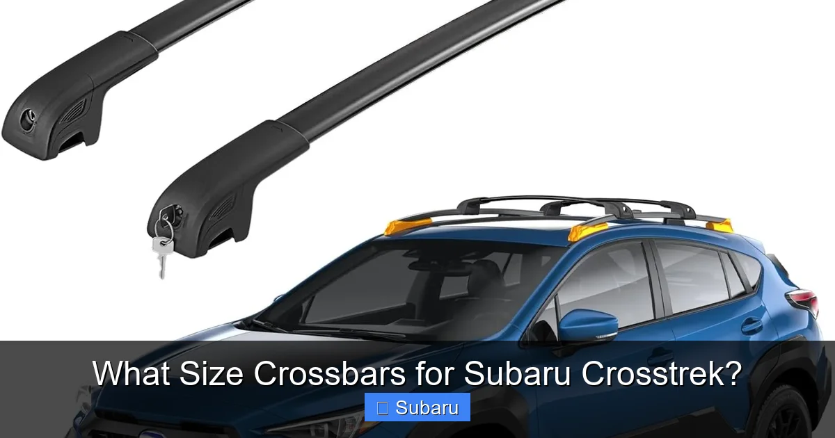 What Size Crossbars for Subaru Crosstrek?