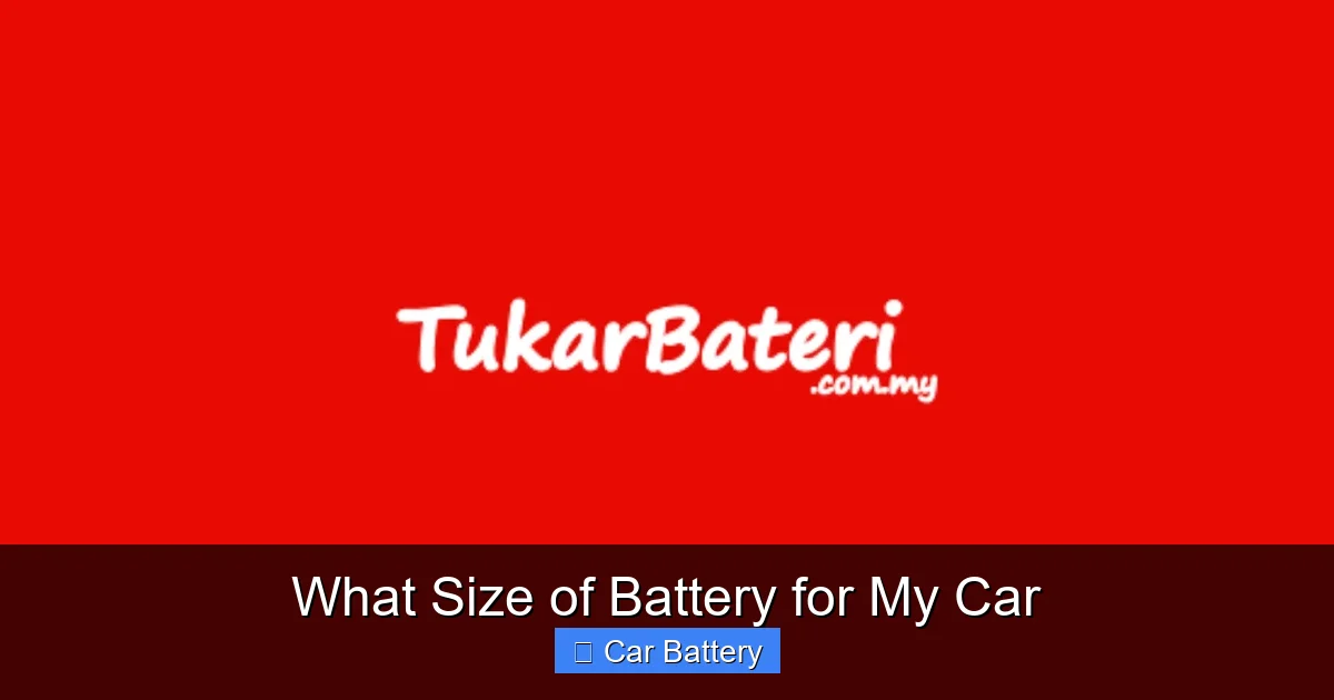 What Size of Battery for My Car