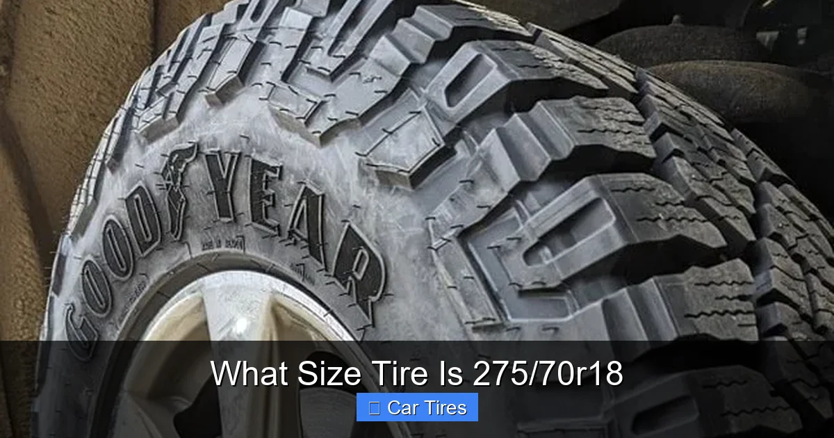 What Size Tire Is 275/70r18