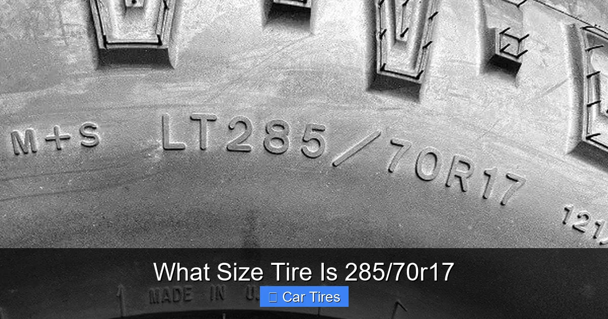 What Size Tire Is 285/70r17