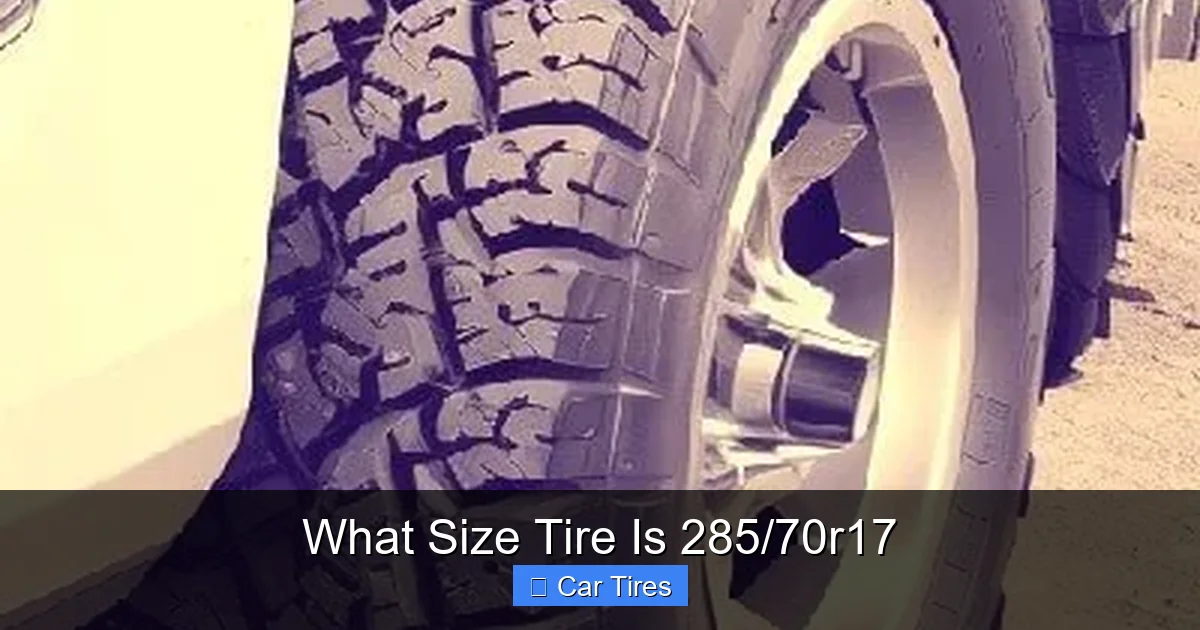 What Size Tire Is 285/70r17