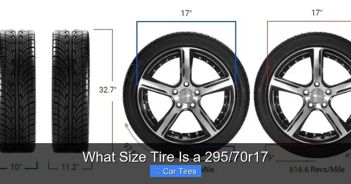 What Size Tire Is a 295/70r17