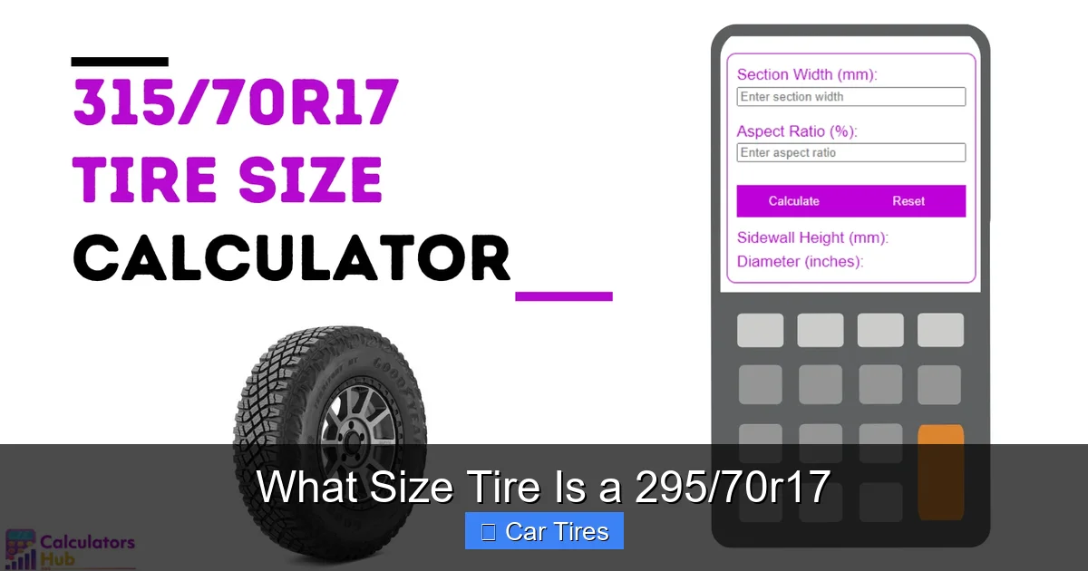 What Size Tire Is a 295/70r17