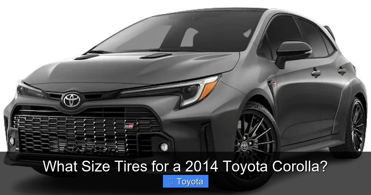 What Size Tires for a 2014 Toyota Corolla?