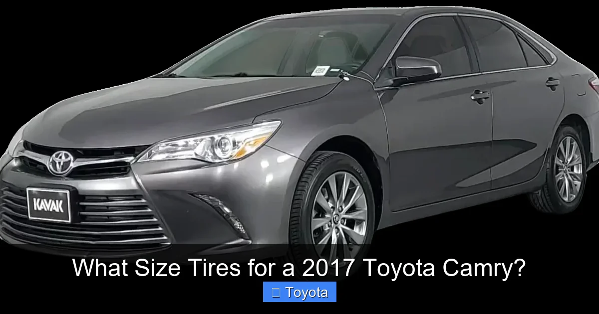 What Size Tires for a 2017 Toyota Camry?