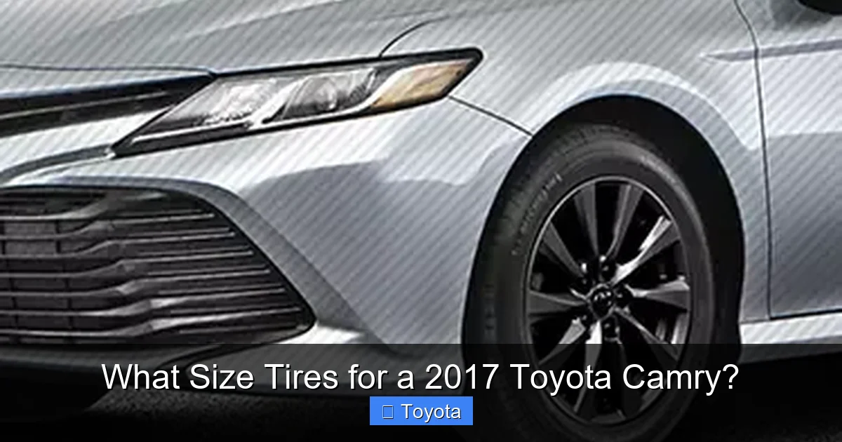 What Size Tires for a 2017 Toyota Camry?