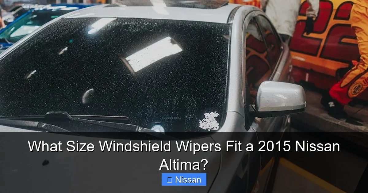What Size Windshield Wipers Fit a 2015 Nissan Altima?