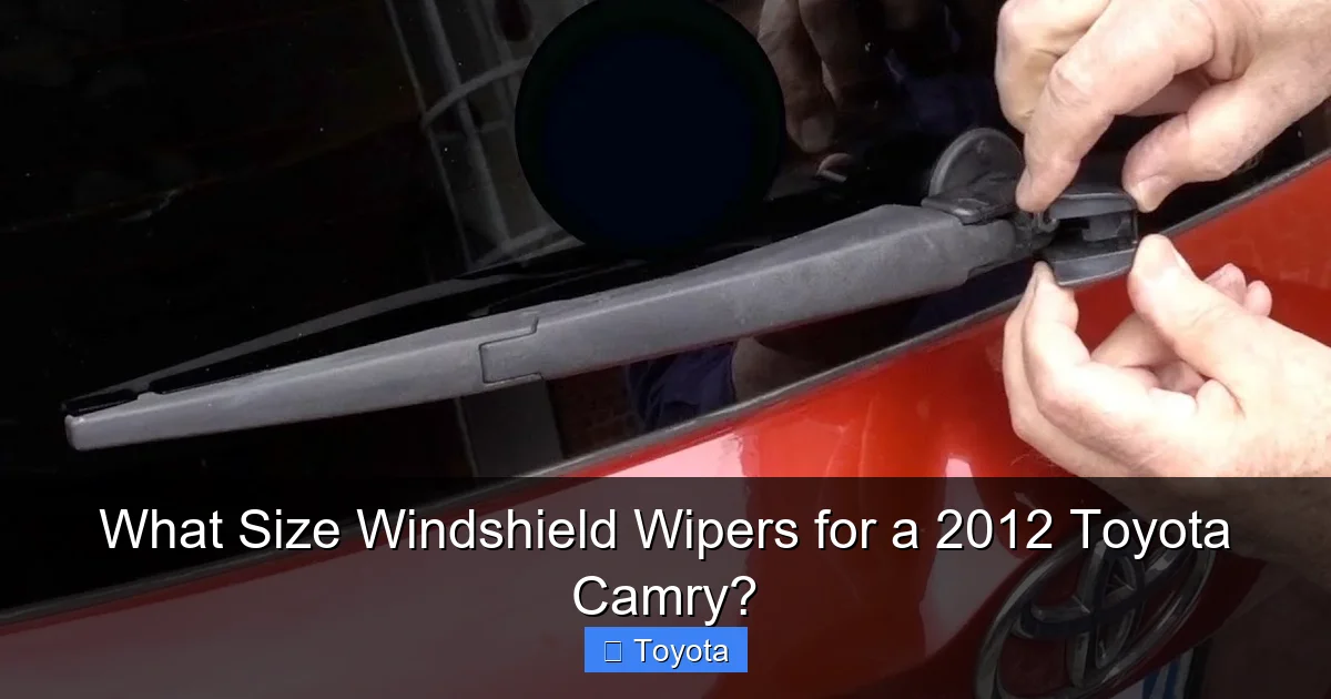 What Size Windshield Wipers for a 2012 Toyota Camry?