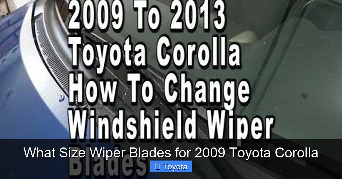 What Size Wiper Blades for 2009 Toyota Corolla