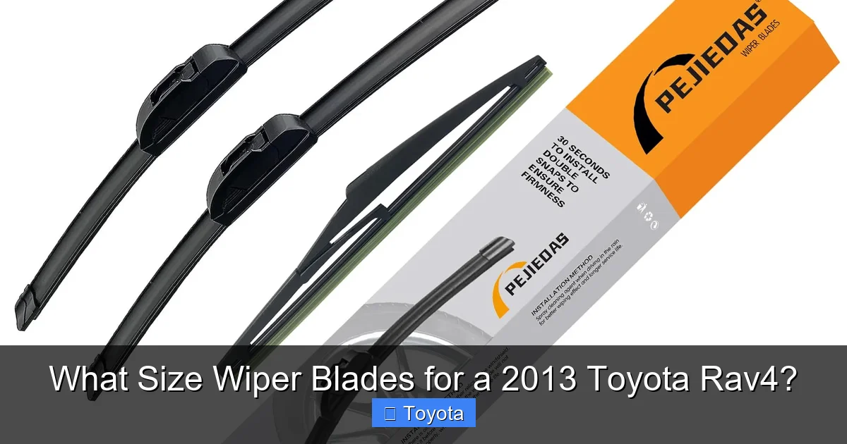 What Size Wiper Blades for a 2013 Toyota Rav4?