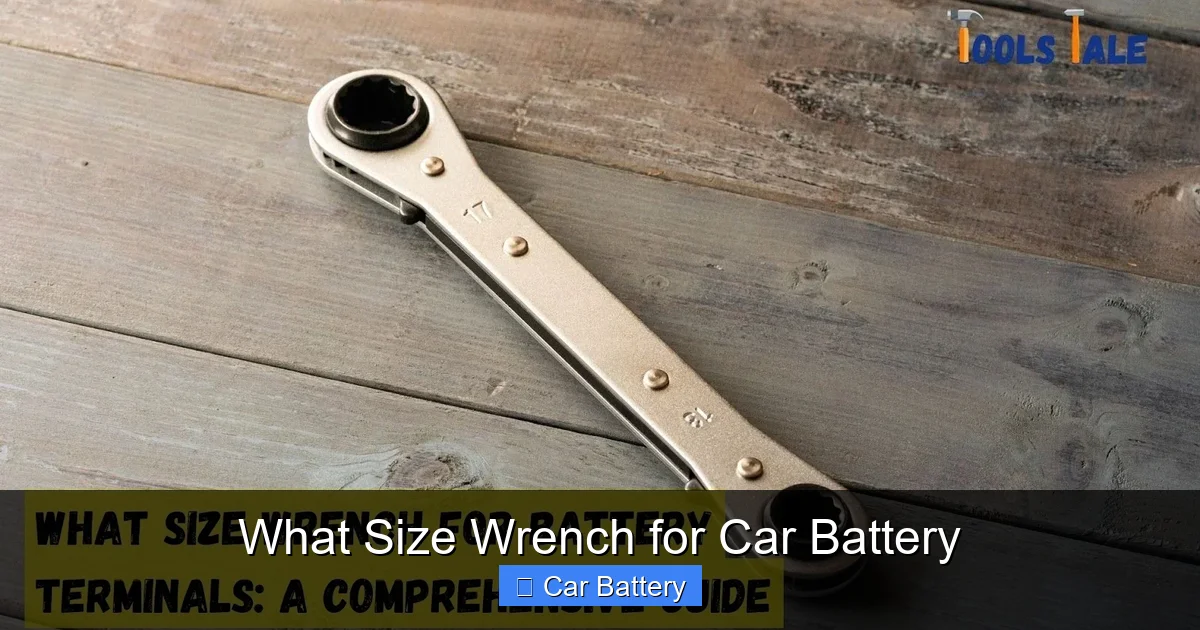 What Size Wrench for Car Battery