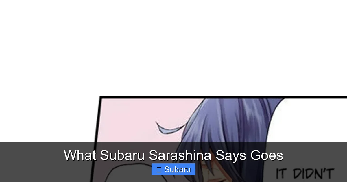 What Subaru Sarashina Says Goes