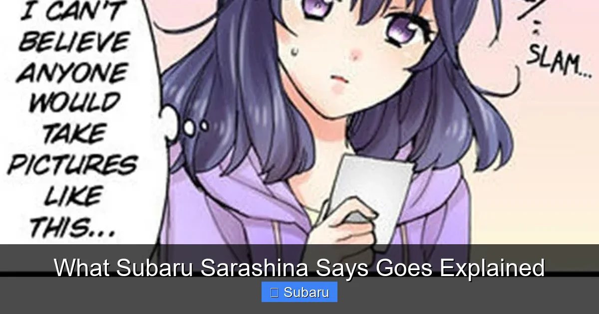 What Subaru Sarashina Says Goes Explained