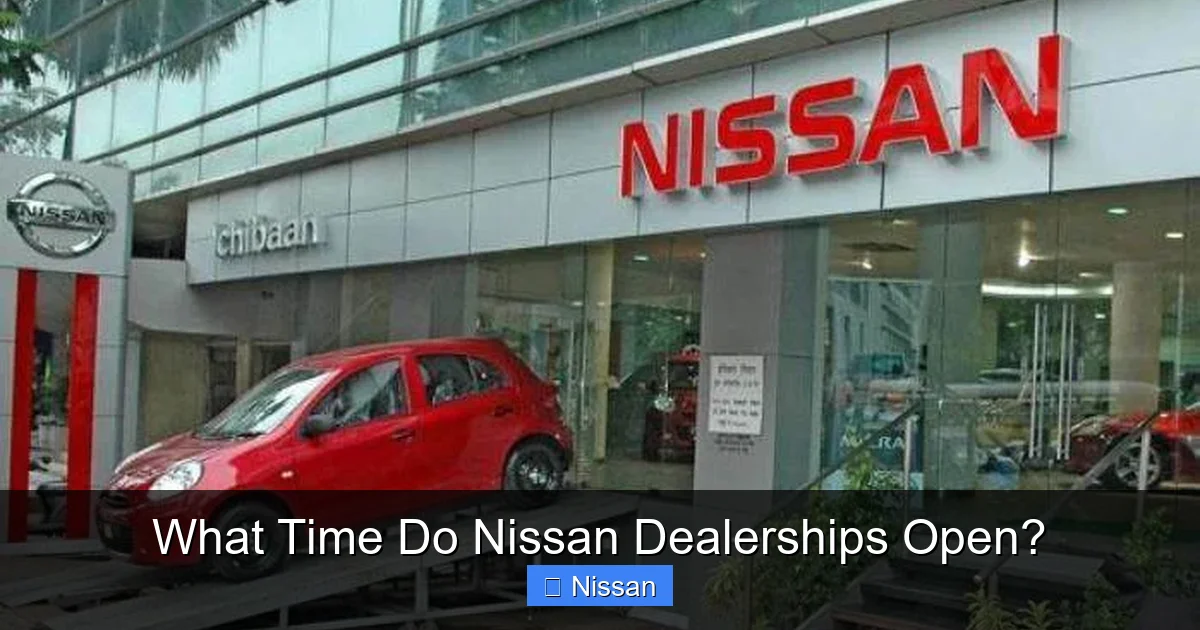 What Time Do Nissan Dealerships Open?