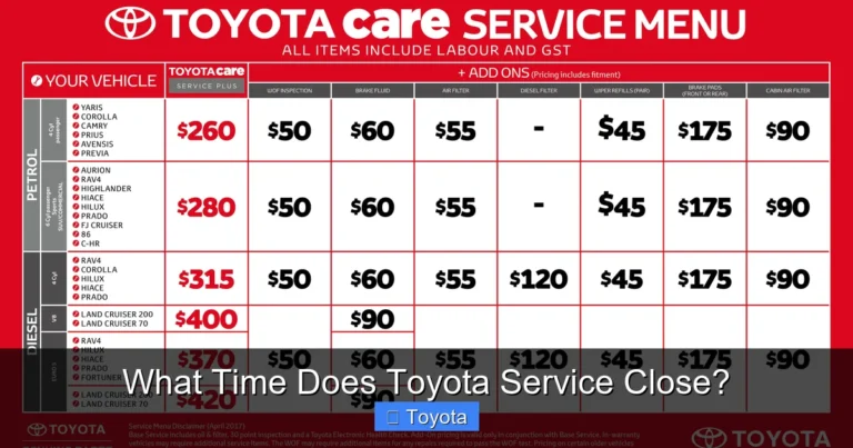 What Time Does Toyota Service Close?
