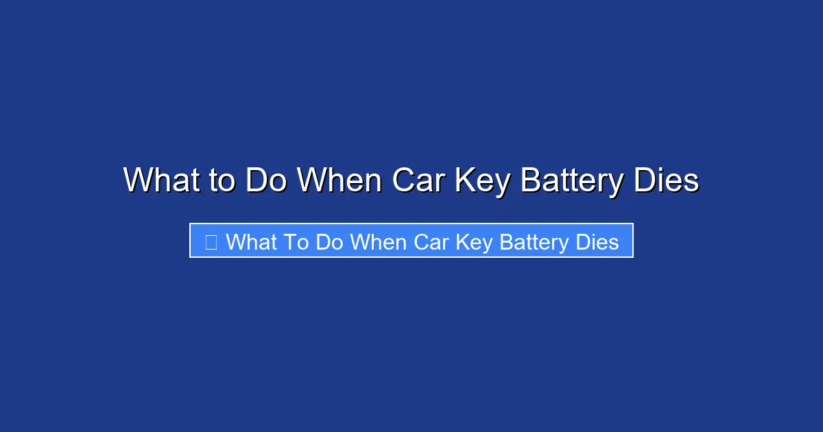 What to Do When Car Key Battery Dies