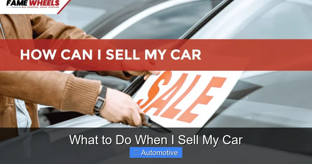 What to Do When I Sell My Car