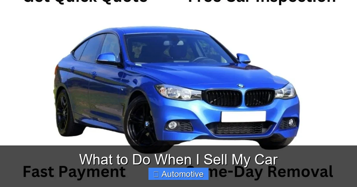 What to Do When I Sell My Car