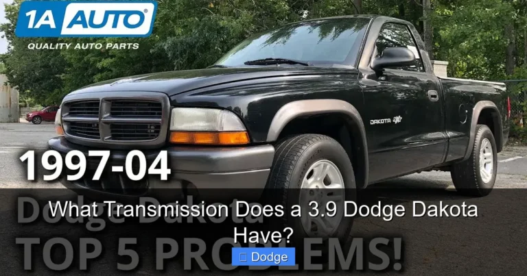 What Transmission Does a 3.9 Dodge Dakota Have?