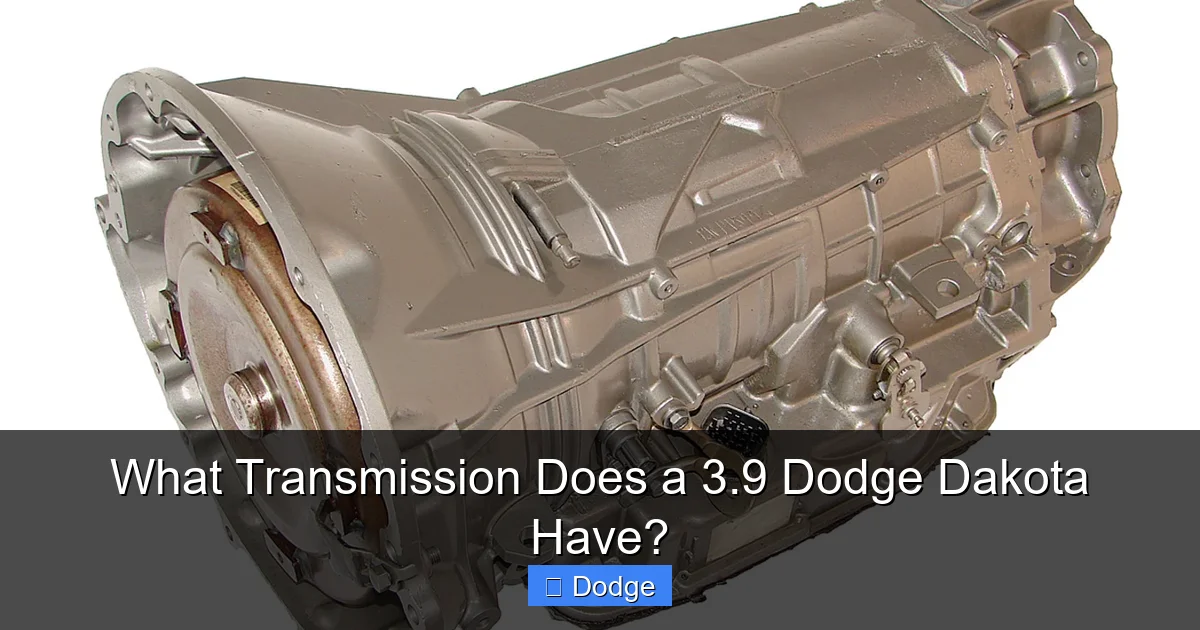 What Transmission Does a 3.9 Dodge Dakota Have?