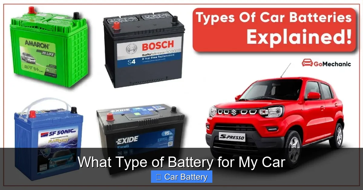 What Type of Battery for My Car